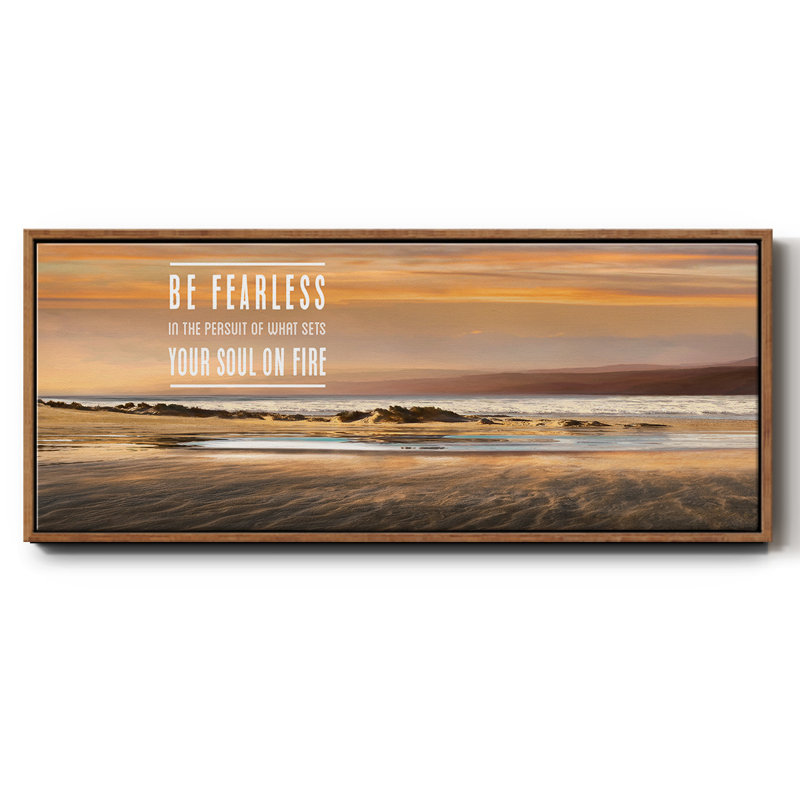 Be Fearless- Framed Canvas, 24" H x 60" W