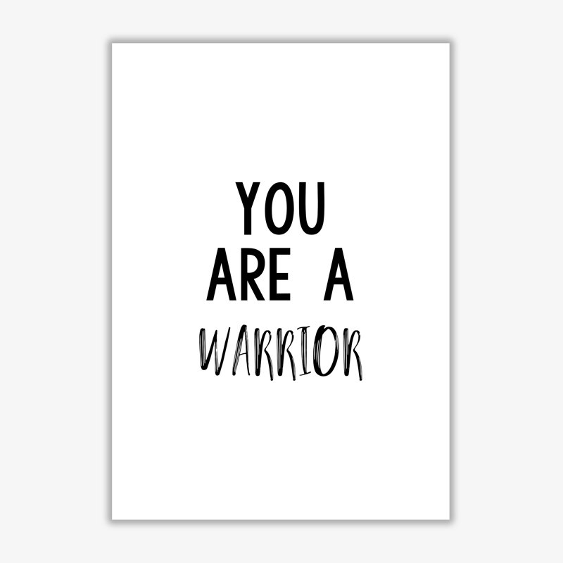 You Are A Warrior - Print, No Frame, 30 cm H x 21 cm W x 1 cm D