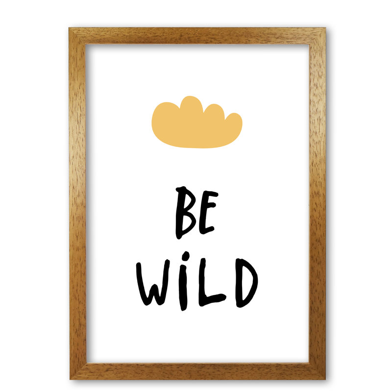 Be Wild Cloud - Print, No Frame, 30 cm H x 21 cm W x 1 cm D