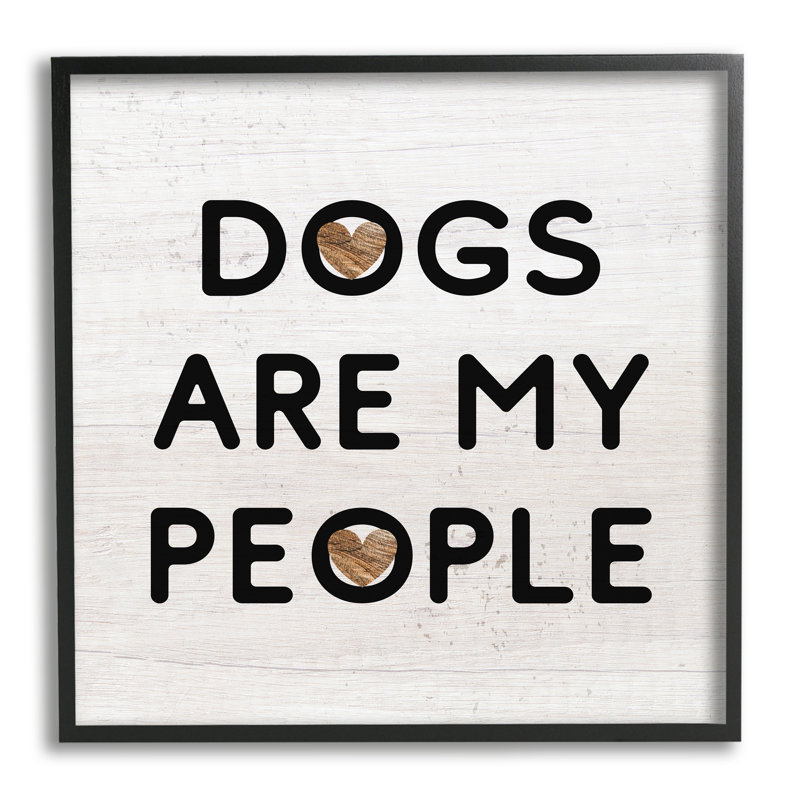 Dogs Are My People, Giclée encadrée noir minuit, H 24 po x l 24 po x P 1,5 po