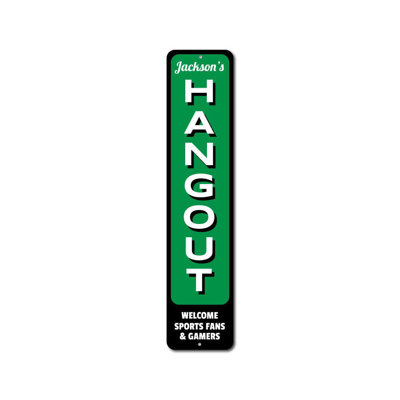 Hangout Custom Aluminum Sign