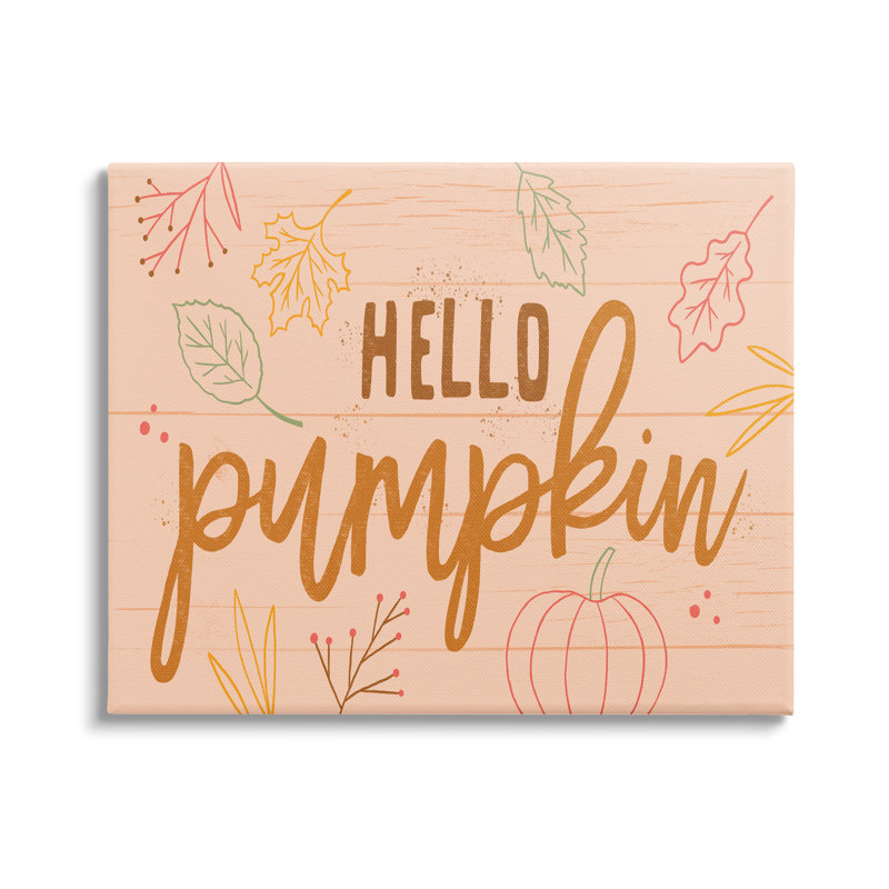" Hello Pumpkin Patterned Botanicals Autumn Phrase Design " by Nina Seven, Wrapped Canvas, 16" H x 20" W x 1.5" D