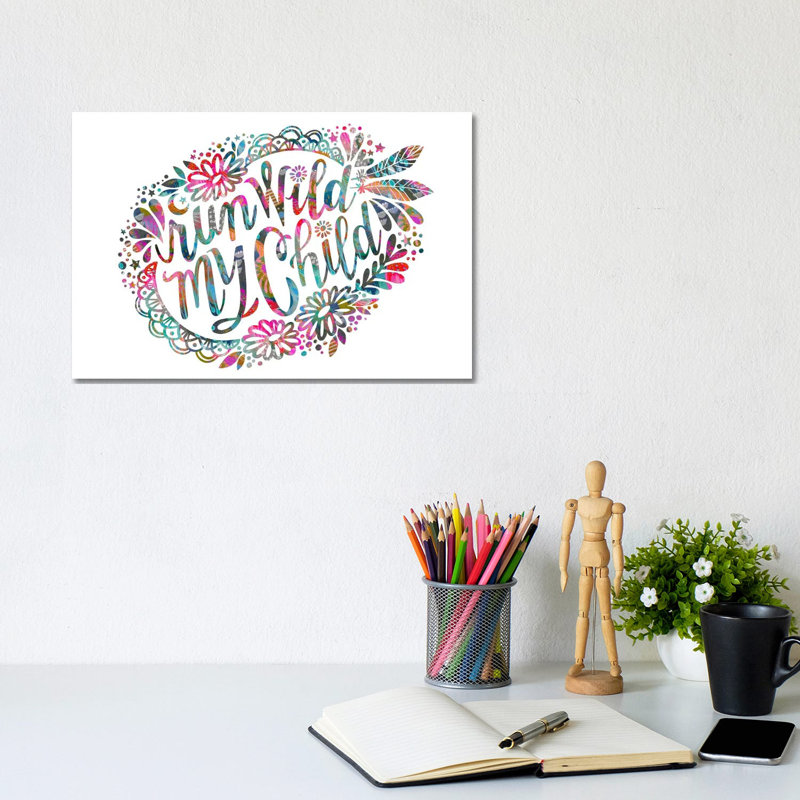 Run Wild My Child by Stephanie Corfee - Wrapped Canvas Print, 20.32 cm H x 30.48 cm W