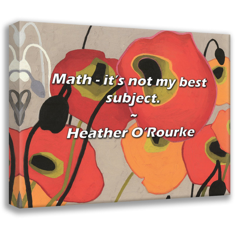 Citation artistique «Maths - It's not my best matière». Toile tendue par Heather O'Rourke, H 17 po x l 24 po