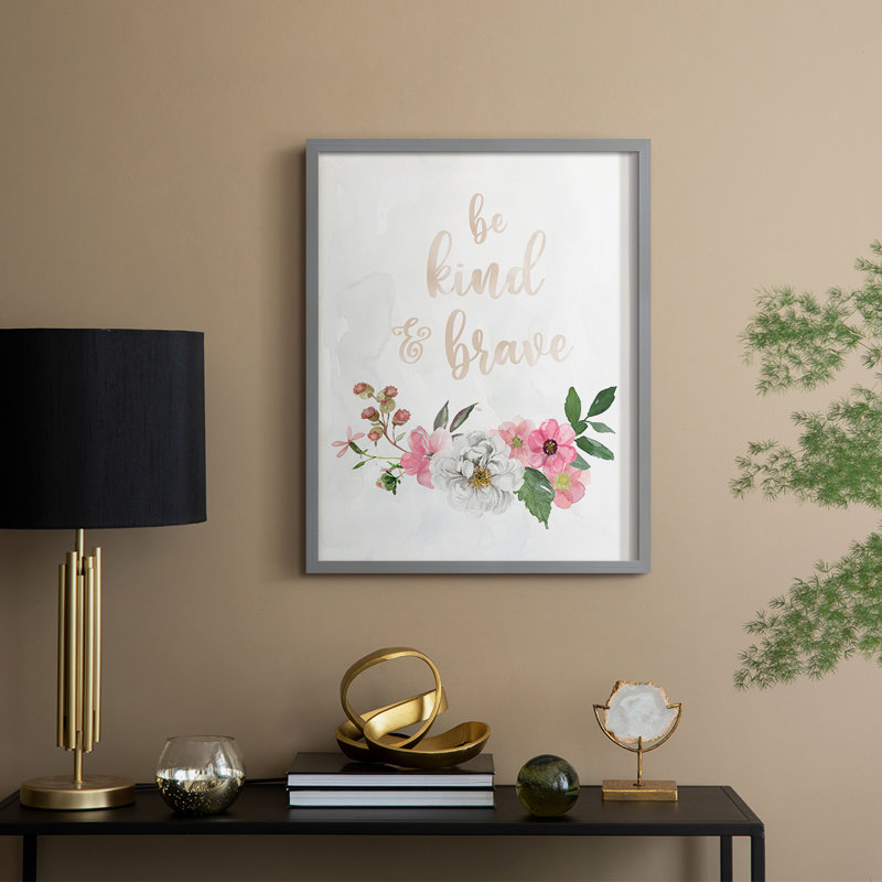 «Be Kind and Brave», reproduction encadrée - bois massif, H 11 po x l 9 po, Gris