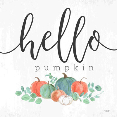" Hello Pumpkin II " by Kate Sherrill