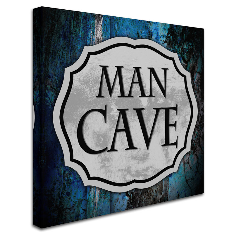 « man cave 1 », art textuel sur toile tendue, H 14 po x l 14 po x P 2 po