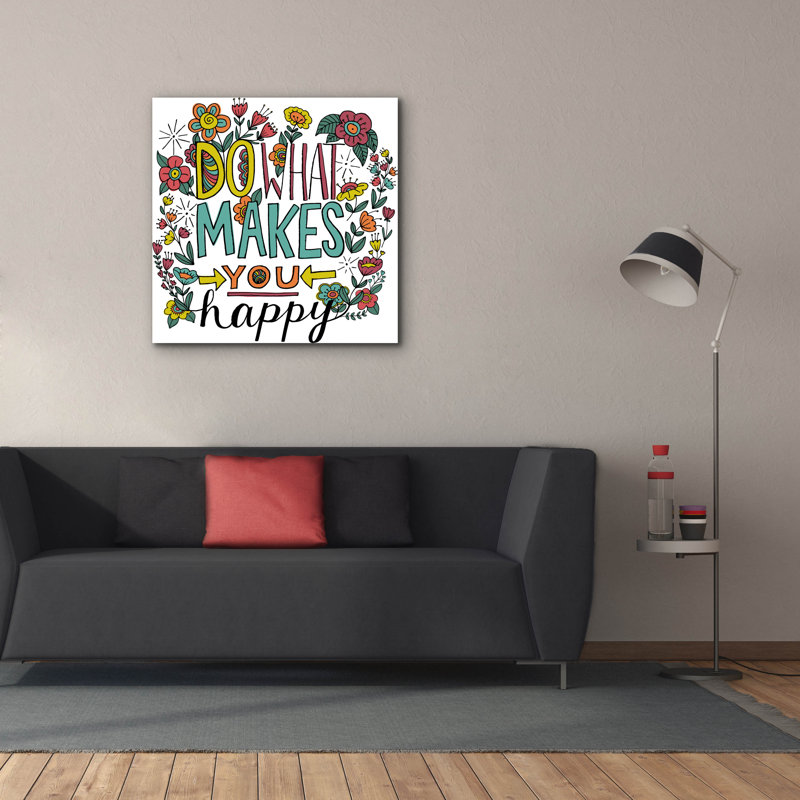 Art mural sur toile Epic Graffiti «Do What Makes You Happy Color» par Elizabeth Caldwell, 37 po x 37 po, H 37 po x l 37 po