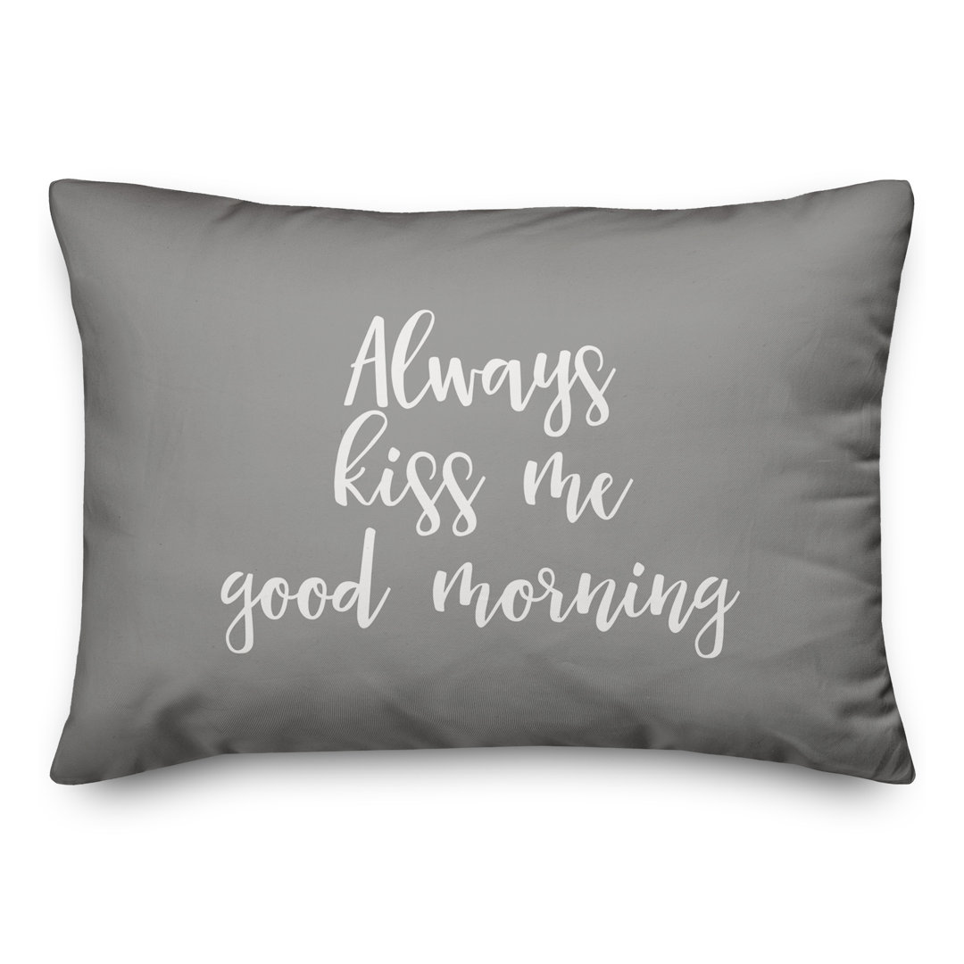 Always Kiss Me Good Morning Rectangular Pillow Cover & Insert Designs Direct Creative Group 