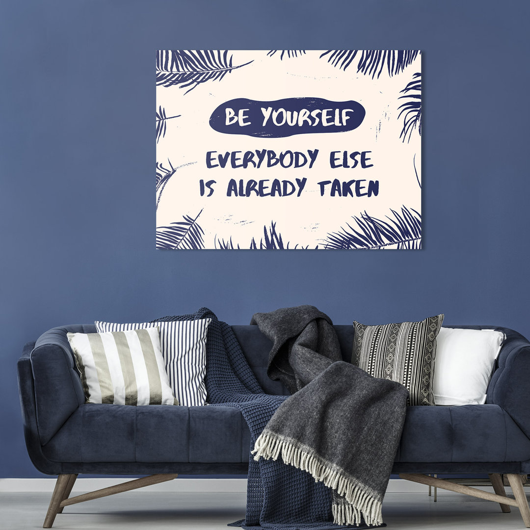 Be yourself – Premium Leinwanddruck – Kollektion Quote Designs