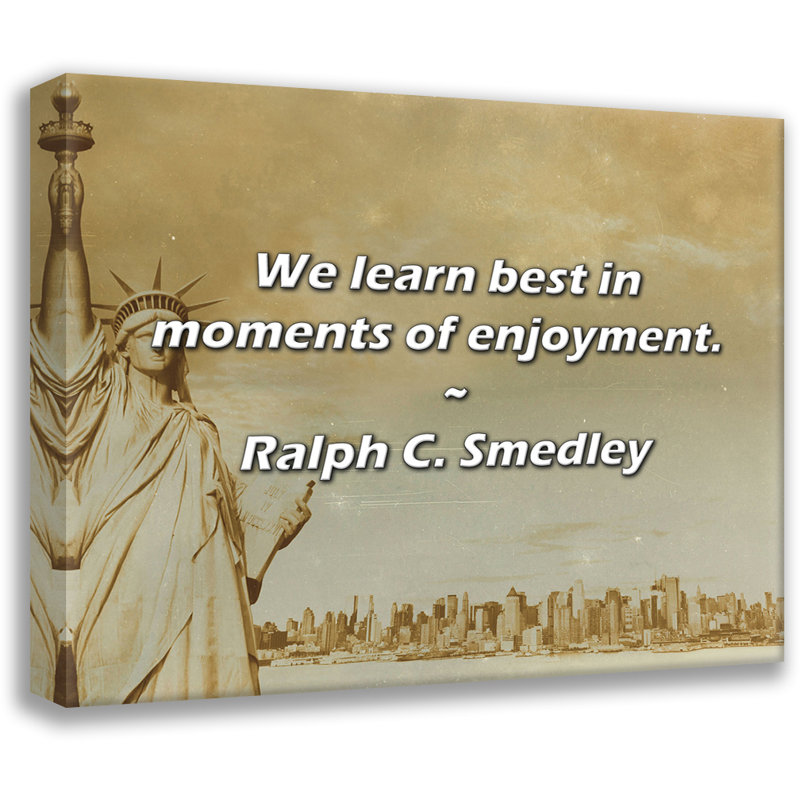 Ralph C. Smedley Citation: Nous apprenons mieux dans les moments de plaisir., H 26 po x l 32 po
