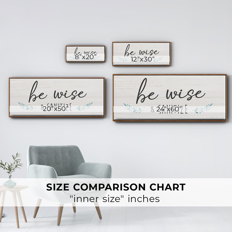 Be Wise & Sanitize- Framed Canvas, 20" H x 50" W