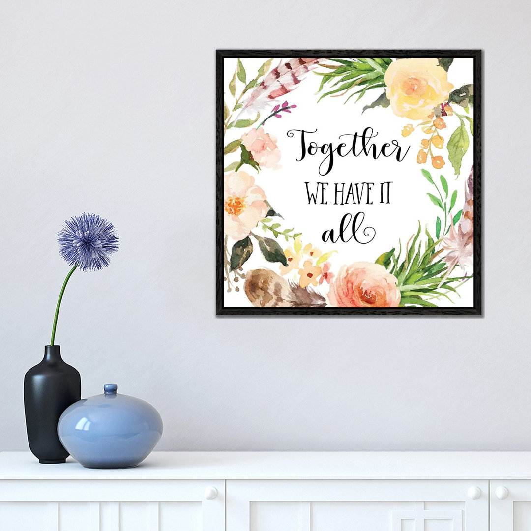 Together We Have It All - Print on Canvas
