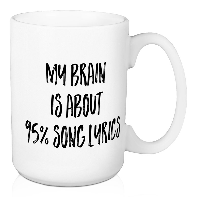 Tasse à café 95% chanson "my brain is about Dorris