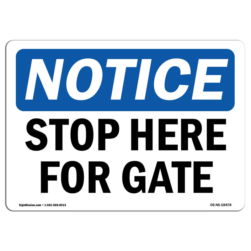 «Stop Here For Gate»