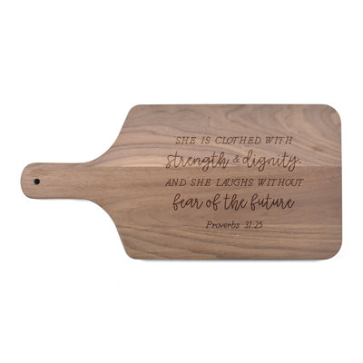 Clothed with Strength Dignity Paddle Cutting Board