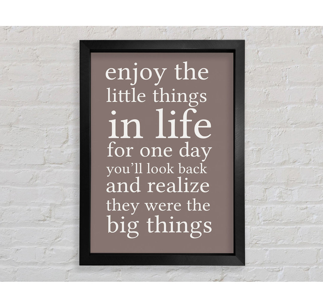 Fenham Motivational Quote Enjoy The Little Things In Life Beige Framed Print Wall Art