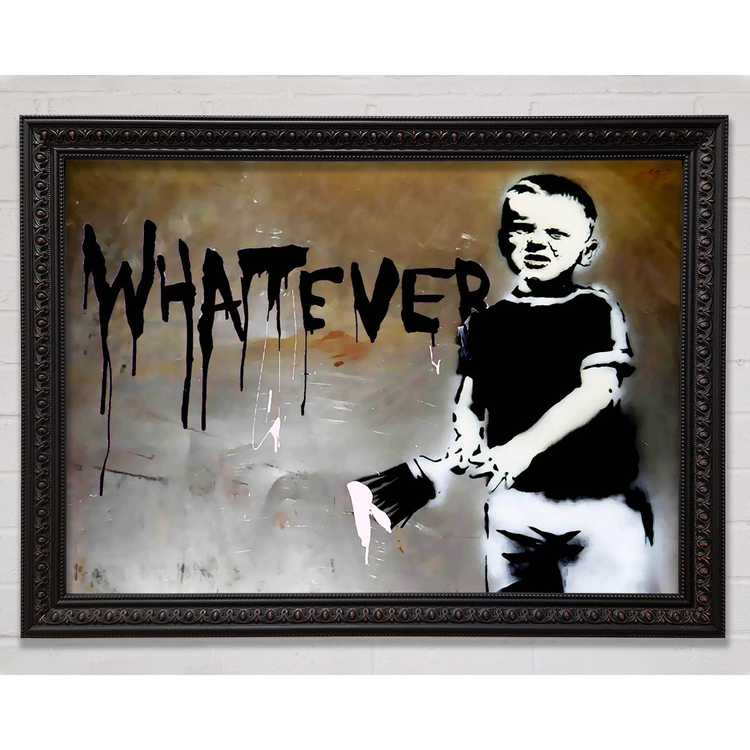 Whatever Kid - Drucken