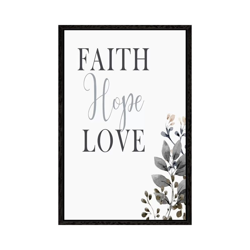 Faith Hope Love by Kimberly Allen - Print on Canvas, Black Framed, 152.4cm H x 101.6cm W x 3.81cm D