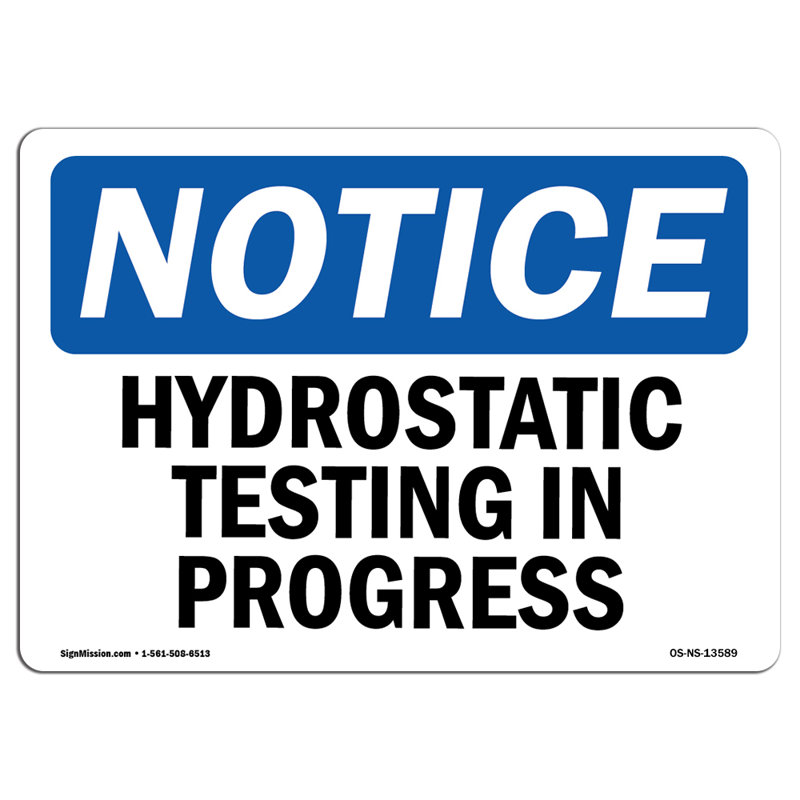 Hydrostatic Testing In Progress Plastic Sign 24" X 18"