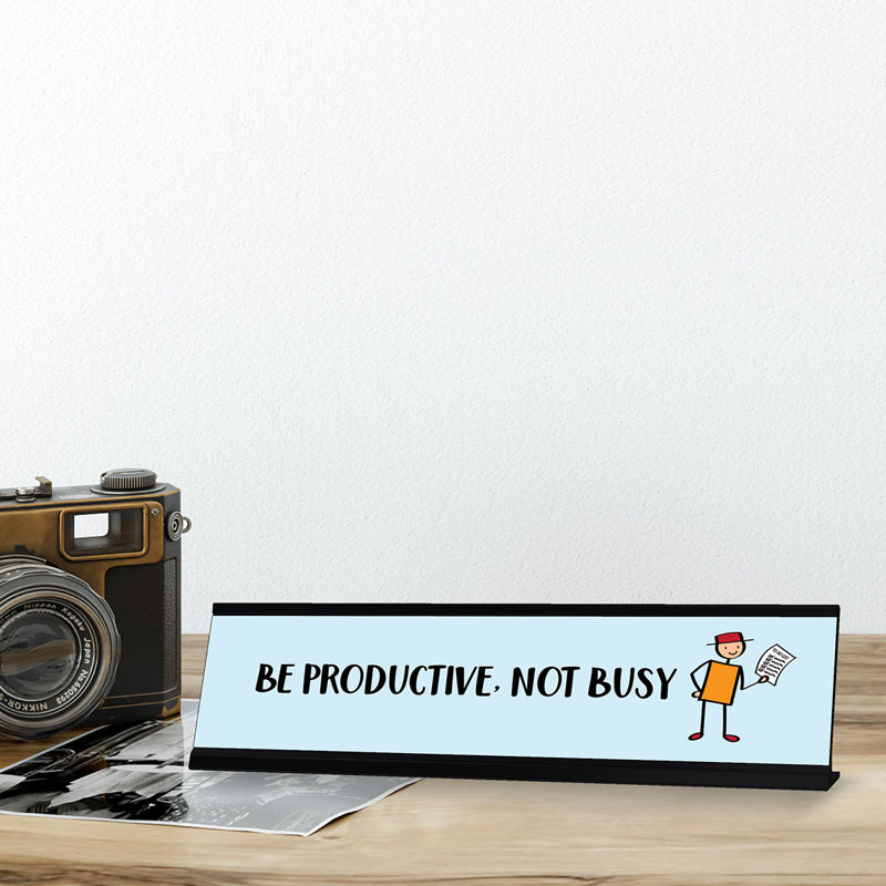 «Be Productive Not Busy Stick»