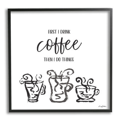 «First I Drink Coffee» - peinture