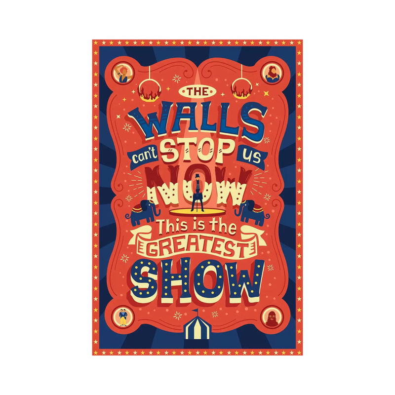 «The Greatest Showman III» par Risa Rodil - reproduction d'art textuel, H 12 po x l 8 po x P 0,75 po, Toile tendue