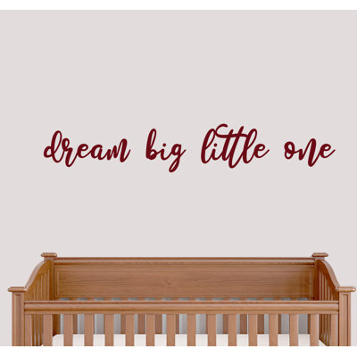 Adhésif décoratif « Dream Big Little One »