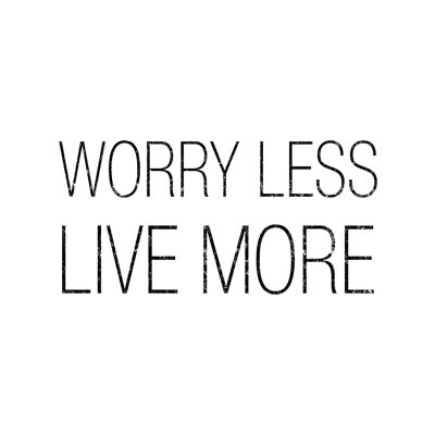 Worry Less Live More - Wrapped Canvas Print