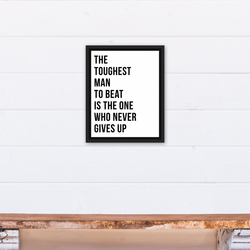 «The Toughest Man - Floater Frame», reproduction d'art textuel sur toile