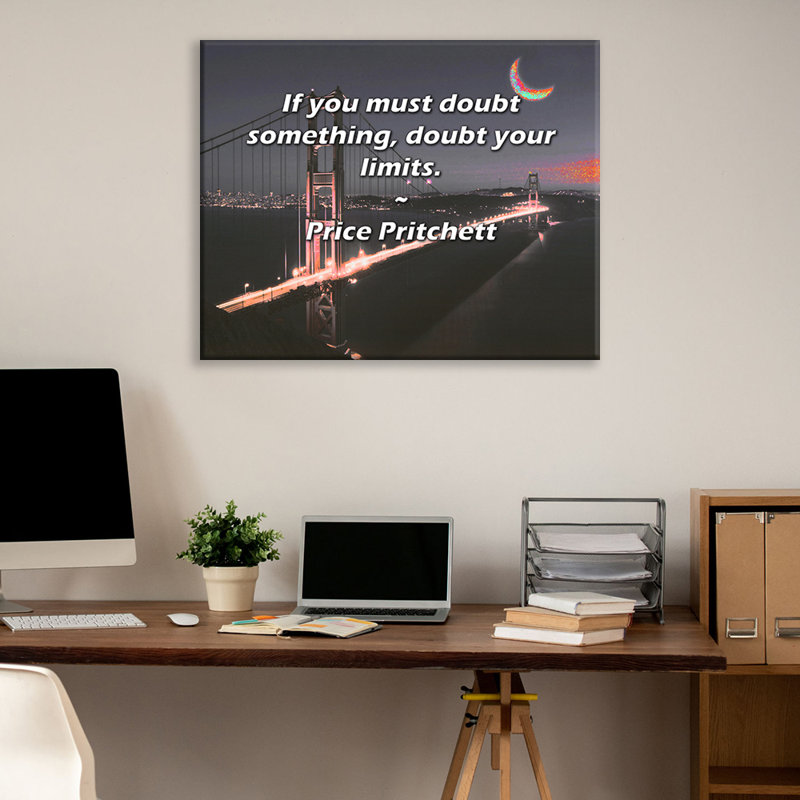 Toile tendue avec toile Trinx par Price Pritchett: «Si vous devez douter de quelque chose, doutez de vos, H 17 po x l 24 po