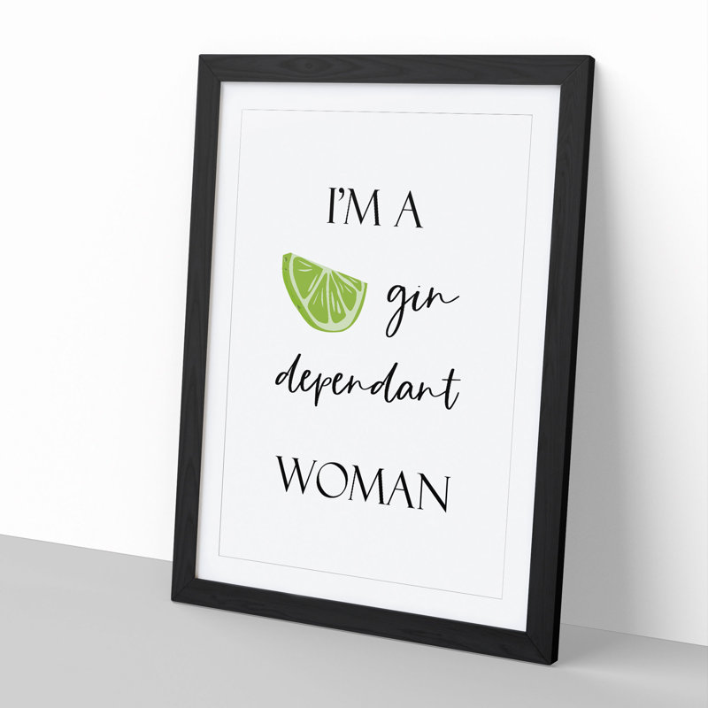 Gin Dependant - Picture Frame Typography, 90cm H x 65cm W x 2cm D, Black Framed