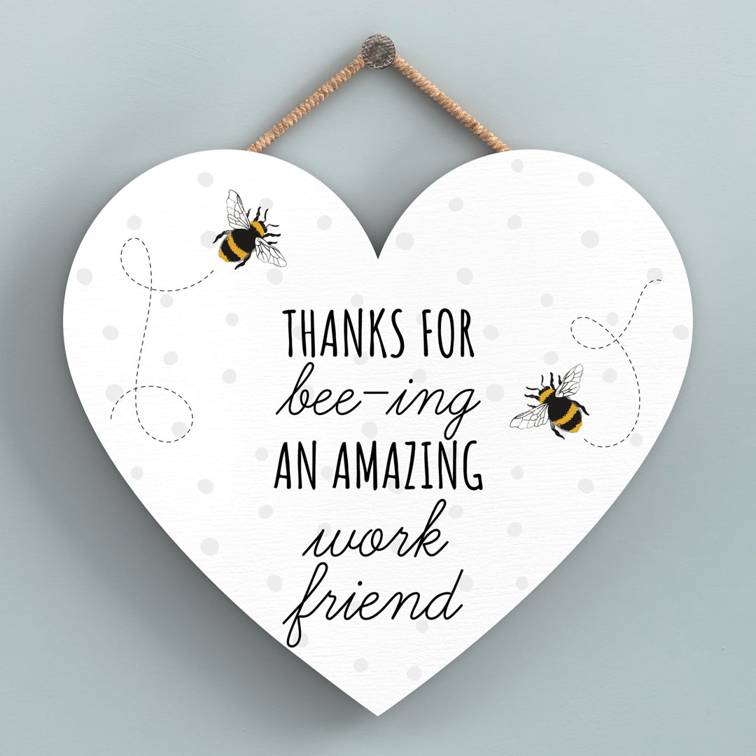 Bee Thanks For Bee-ing Work Friend Wall Décor