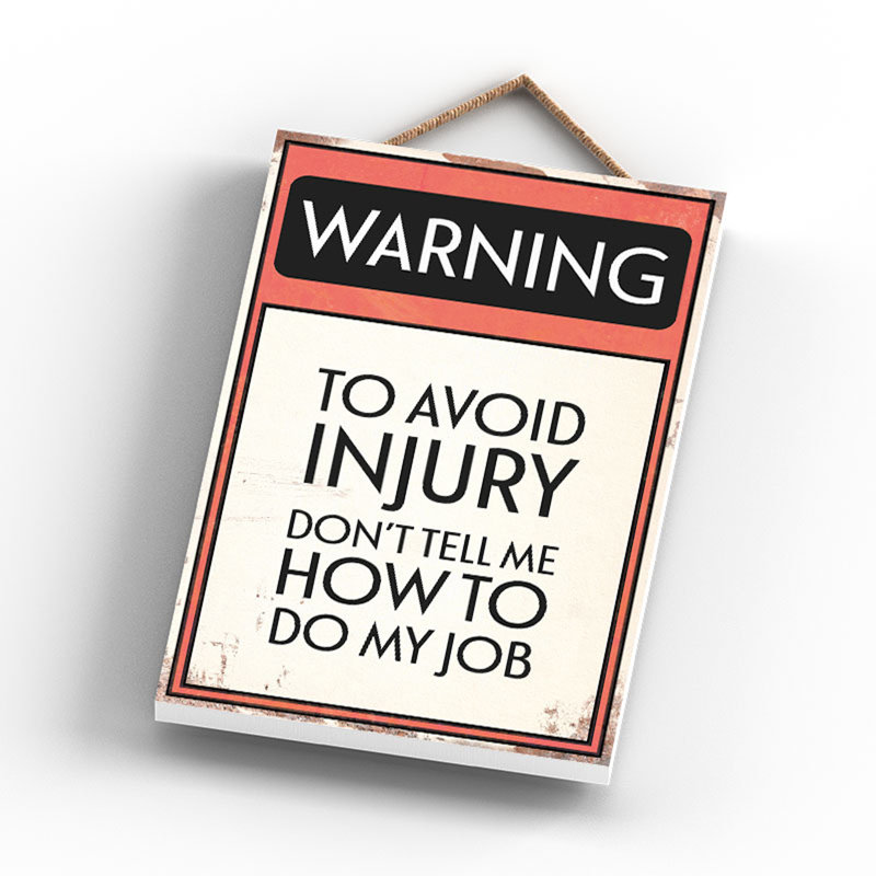 Warning To Avoid Injury - Print on MDF