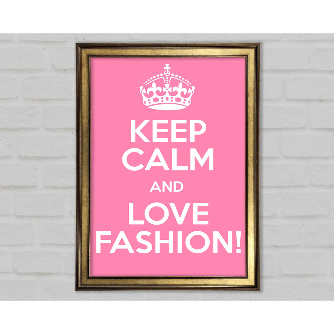 Mädchenzimmer Zitat Keep Calm Fashion - Einzelbildrahmen Kunstdrucke