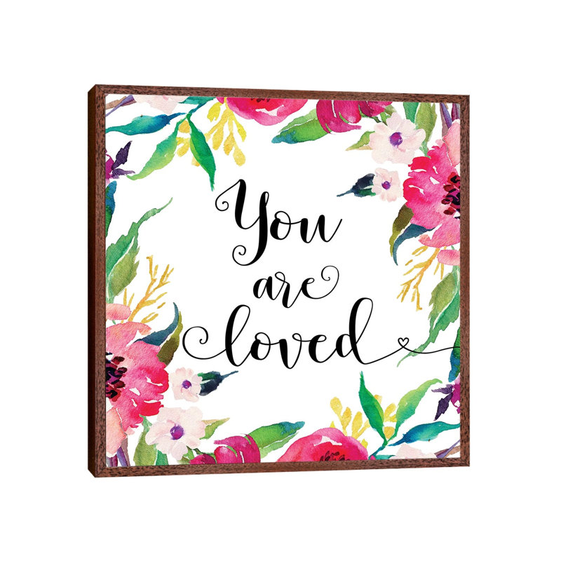 You Are Loved - Print on Canvas, Classic Brown Wood Framed, 45.72 cm H x 45.72 cm W