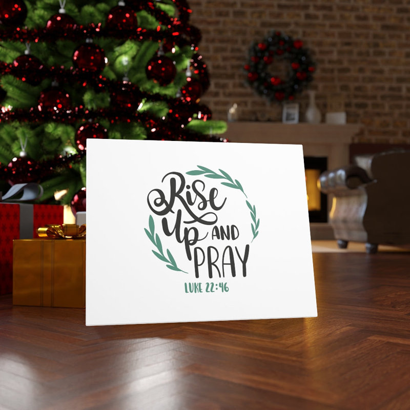 Rise Up Luke 22:46 - Wrapped Canvas Print, 28cm H x 36cm W