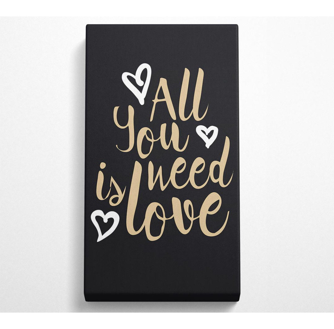 Kunstdruck All You Need Is Love 2 auf Leinwand