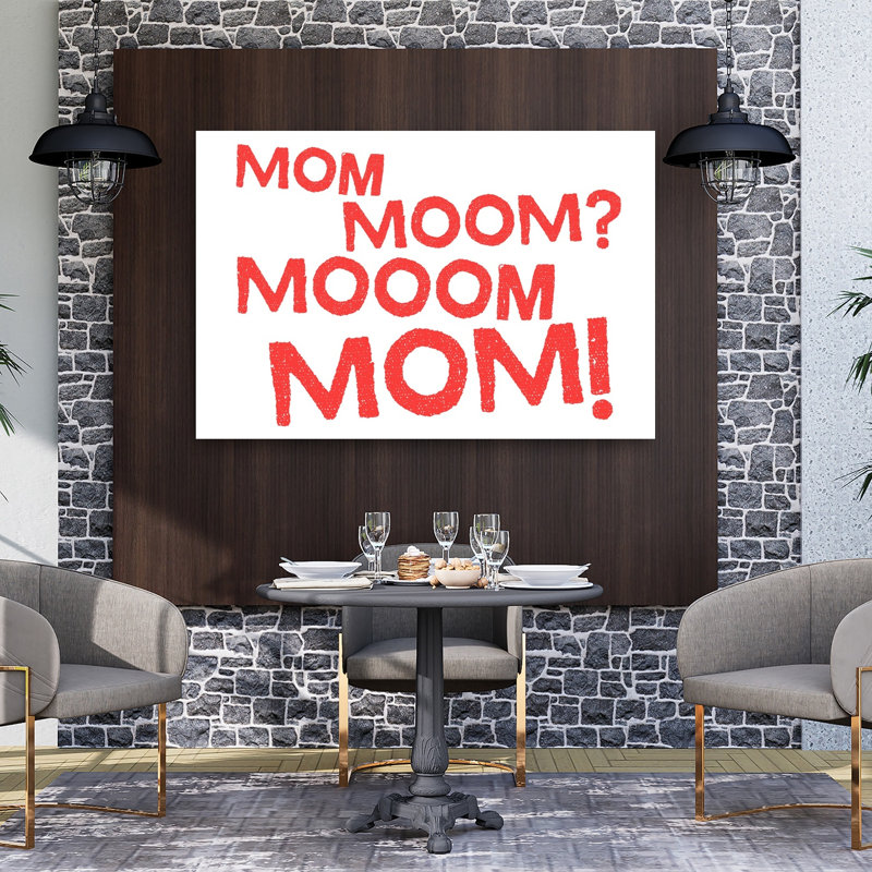 Mom Calls Out Bold Modern Playful Wall Art Print 1 Piece Wrapped Canvas Wall Art, 101.6cm H x 152.4cm W