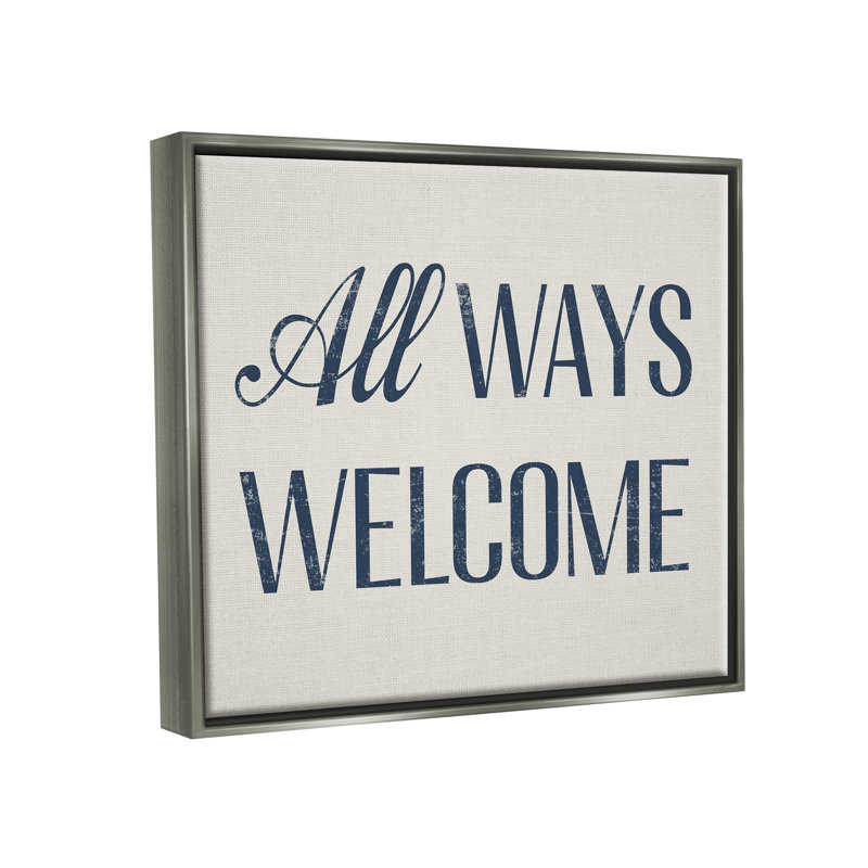 Art mural encadré sur toile Latitude Run® All Ways Welcome par Daphne Polselli, H 25 po x l 31 po x P 1,7 po