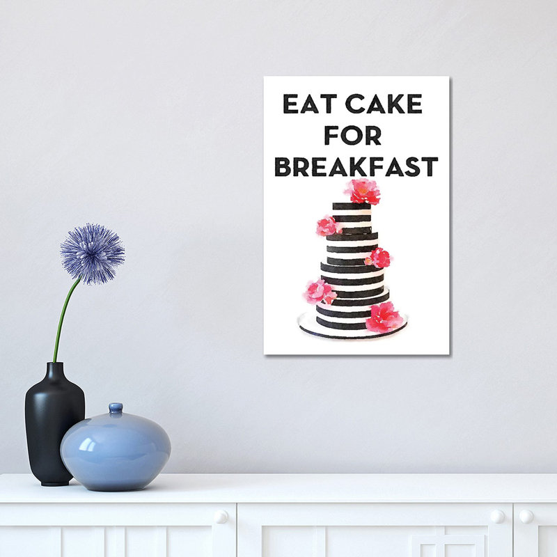 Eat Cake For Breakfast by Amanda Greenwood - Painting on Canvas, Wrapped Canvas, 66.04 cm H x 45.72 cm W x 1.91 cm D