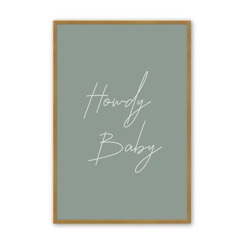 Imprimé «Sage Howdy Baby», H 37,25 po x l 25,25 po, Or poli