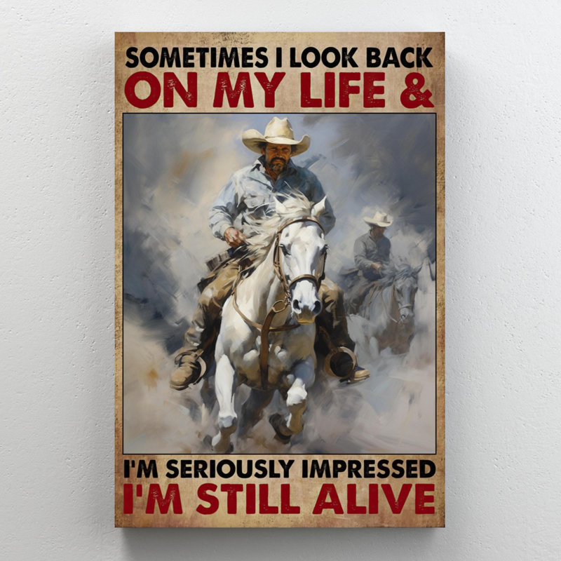 Martis Cowboys Im Still Alive 1, H 20 po x l 16 po x P 1,25 po