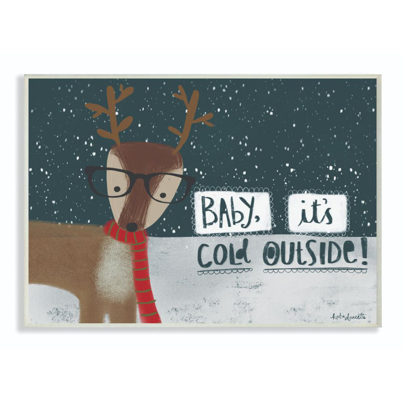 «Baby Its Cold dehors Deer», peinture, Plaque en bois, H 10 po x l 15 po