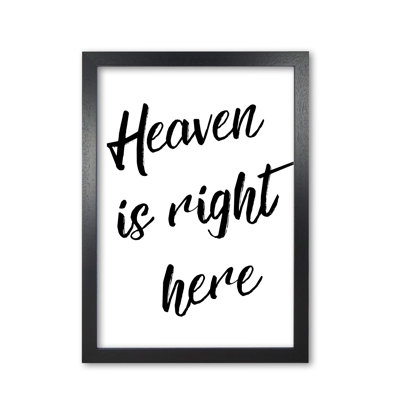 Heaven Is Right Here - Print