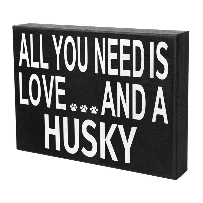 Tout ce qu'il vous faut, c'est de l'amour et un panneau en bois de qualité supérieure Husky
