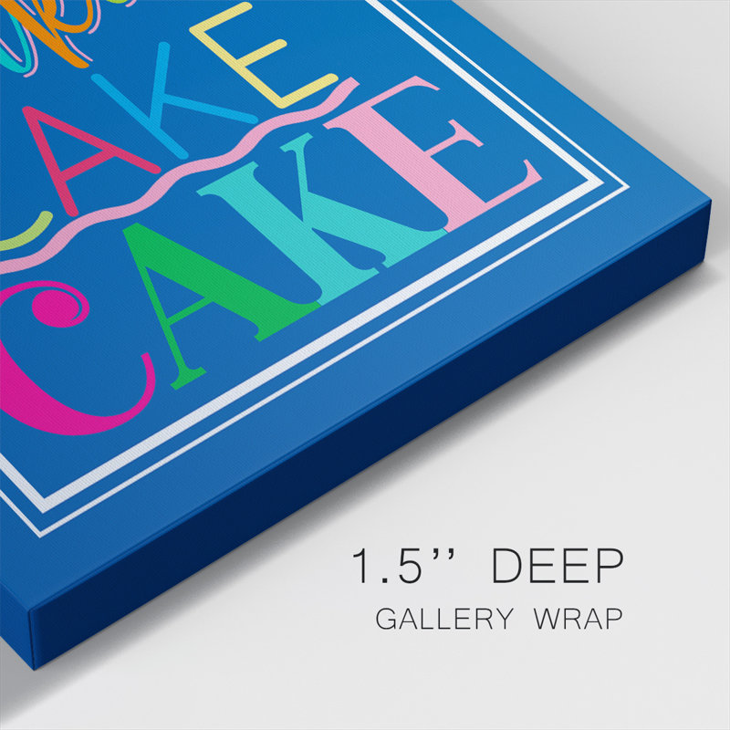 " Cake Cake Cake ", 24" H x 24" W x 1.5" D