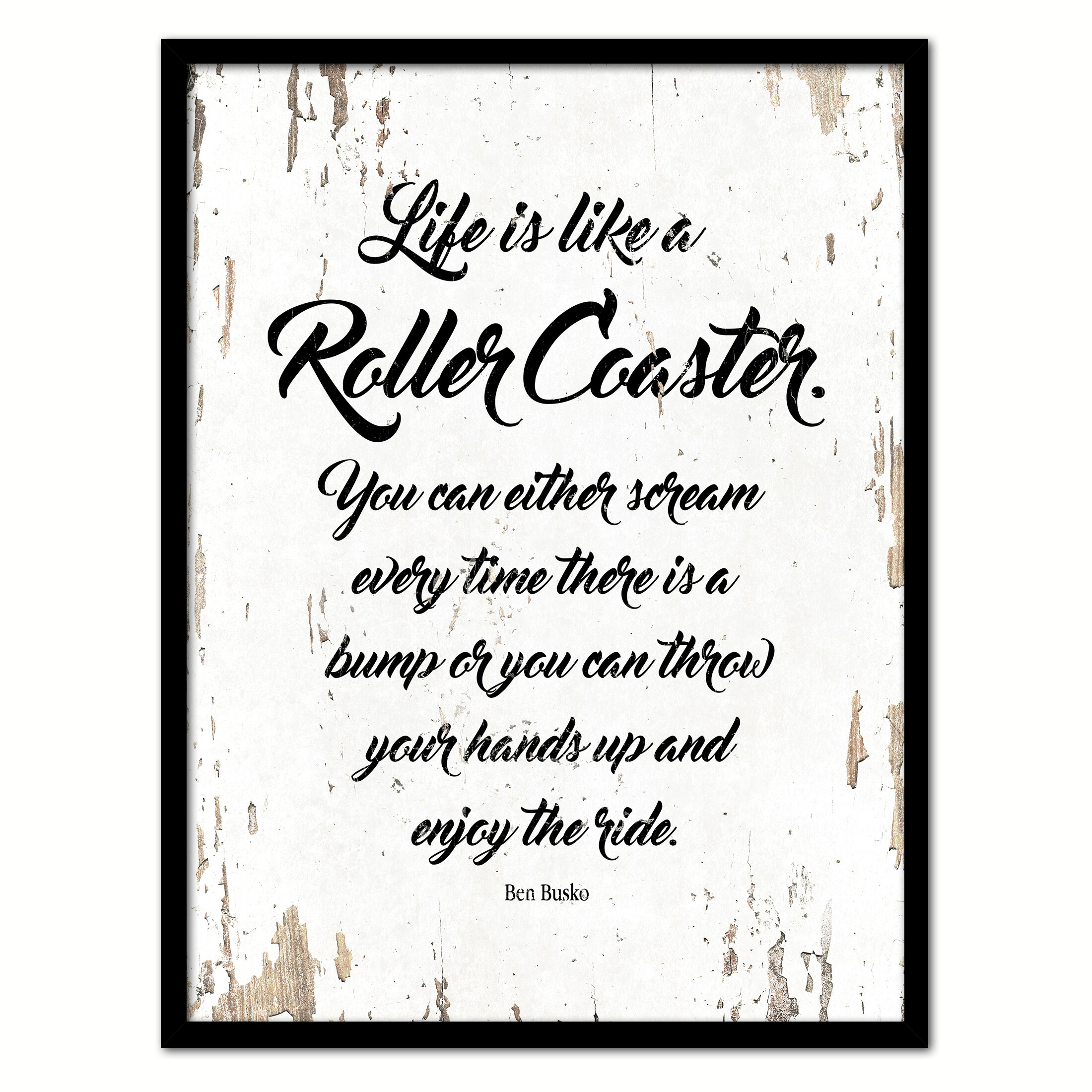 Life Is Like A Roller Coaster You Can Either Scream Everytime Framed On Canvas