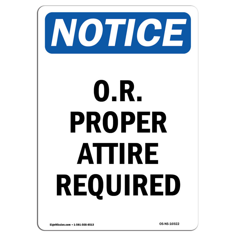 SignMission O.R. Proper Attire Required Sign