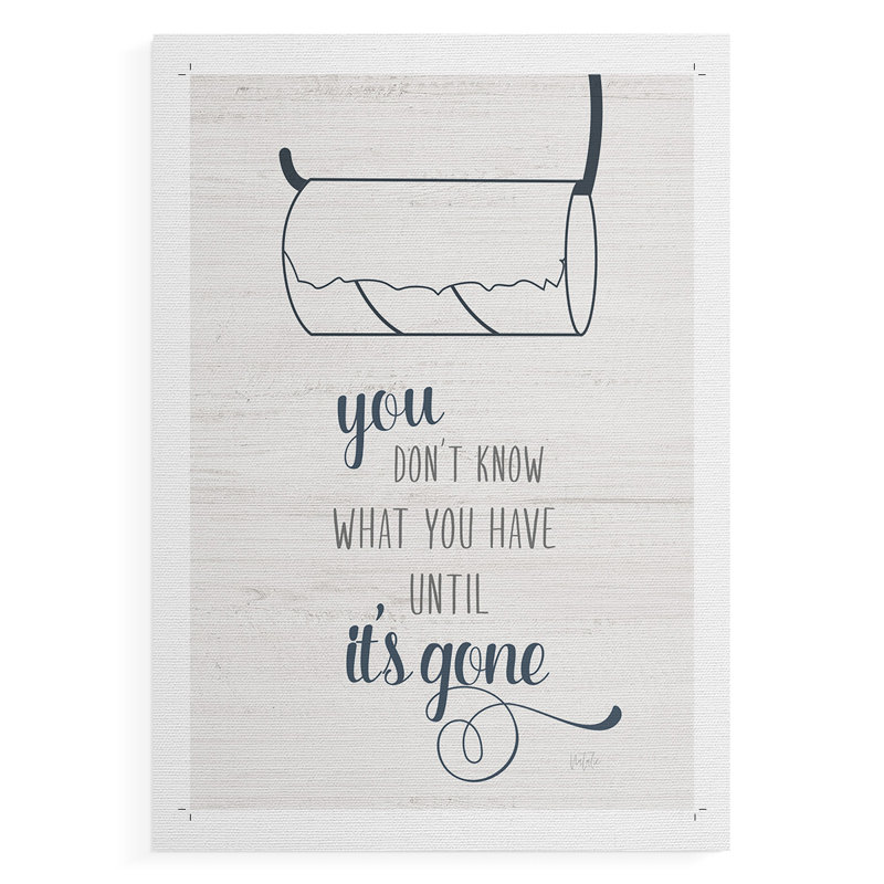 Until It's Gone -Canvas Print Only - NOT FRAMED, 18" H x 12" W